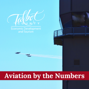 Talbot County Aviation by the Numbers